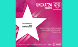 UKCXA'24 Finalists Homeprotect and The Foundation. Best Use of Customer Insight and Feedbacks. Customer at the Heart of Everything - Financial Services